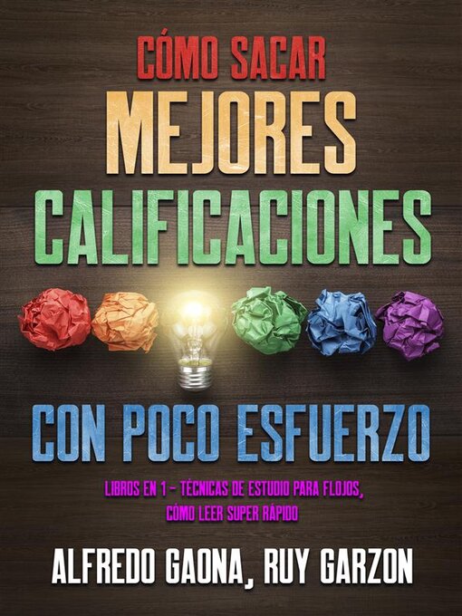 Title details for Cómo Sacar Mejores Calificaciones con Poco Esfuerzo by Alfredo Gaona - Available
